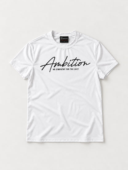 Front view of the white Ambition T-shirt with black script and No Sympathy for the Lazy tagline.